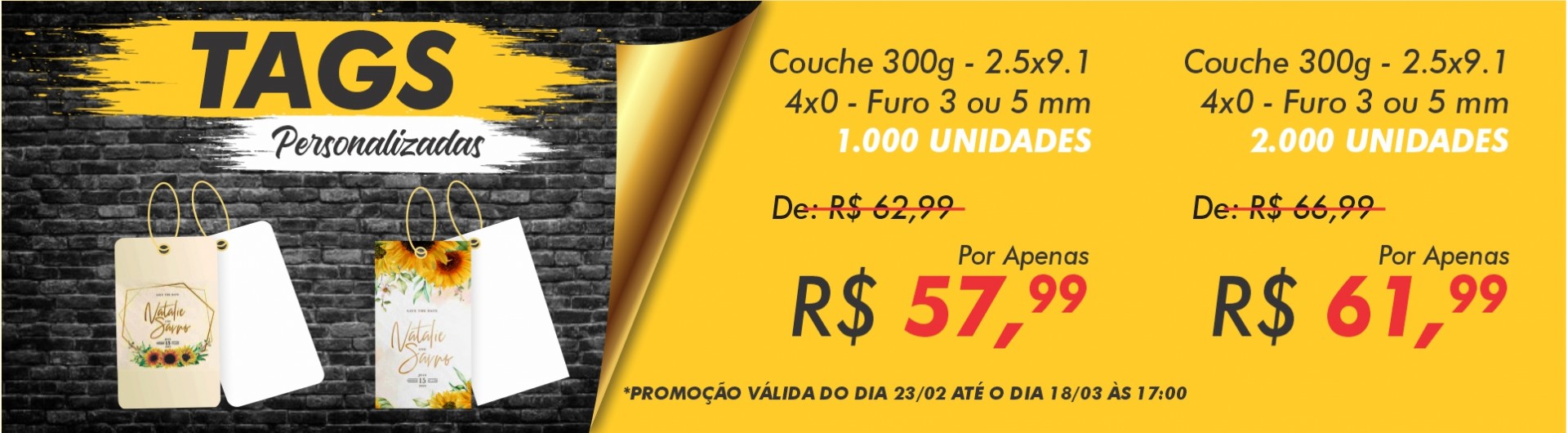 PROMOÇÃO TAG 4X0 - 2.5X9,1